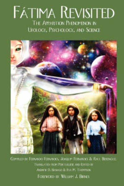 Cover for Fernando Fernandes · Fatima Revisited: the Apparition Phenomenon in Ufology, Psychology, and Science (Taschenbuch) (2008)