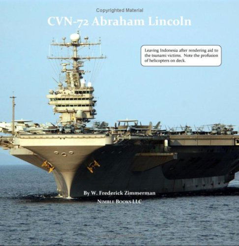 Cover for W Frederick Zimmerman · Cvn-72 Abraham Lincoln, U.S. Navy Aircraft Carrier (Paperback Book) (2008)