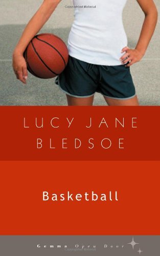 Cover for Lucy Jane Bledsoe · Basketball (Open Door) (Paperback Book) (2012)