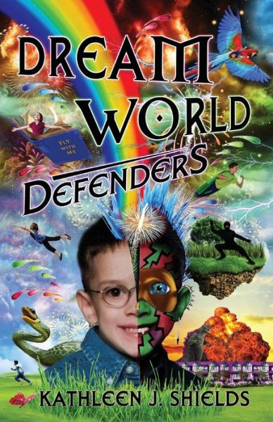 Cover for Kathleen J. Shields · Dream World Defenders (Pocketbok) (2017)