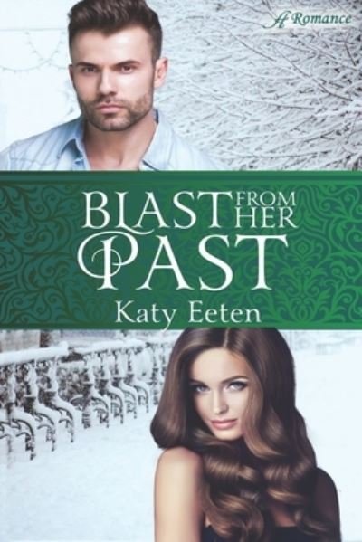 Cover for Katy Eeten · Blast from Her Past (Pocketbok) (2018)