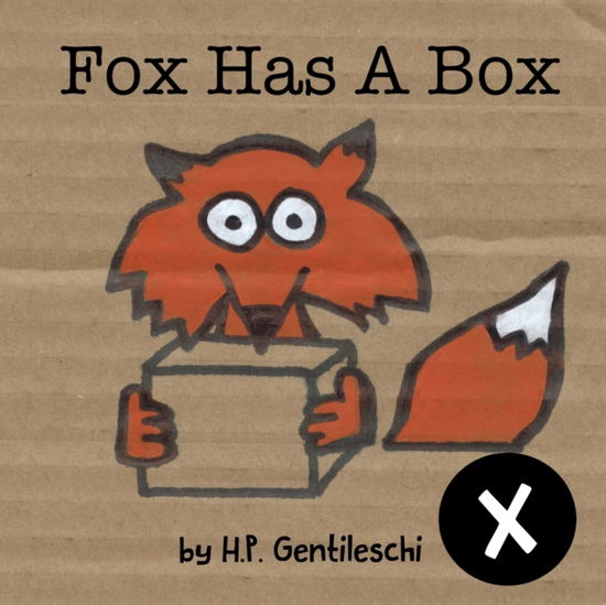 Cover for H P Gentileschi · Fox Has A Box: The Letter X Book (Paperback Book) (2018)