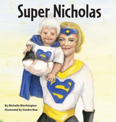 Cover for Michelle Worthington · Super Nicholas (Hardcover Book) (2020)