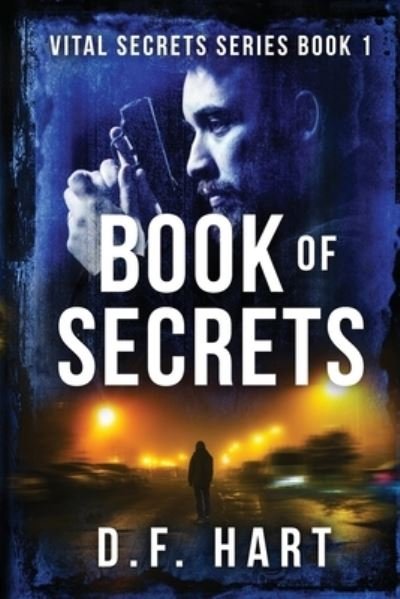 Cover for D F Hart · Book Of Secrets (Pocketbok) (2021)
