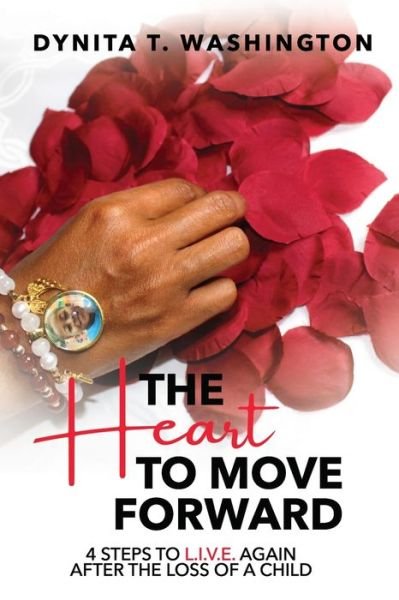 Cover for Dynita Washington · The Heart to Move Forward (Pocketbok) (2021)
