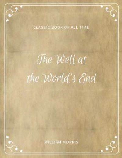 Cover for William Morris · The Well at the World's End (Paperback Book) (2017)