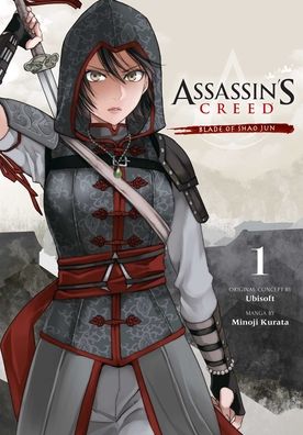 Cover for Minoji Kurata · Assassin's Creed: Blade of Shao Jun, Vol. 1 - Assassin's Creed: Blade of Shao Jun (Paperback Book) (2021)