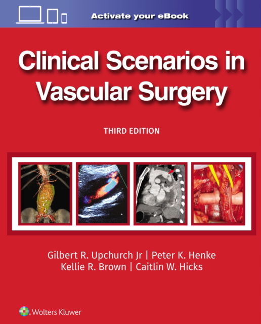 Cover for Upchurch, Gilbert R., Jr · Clinical Scenarios in Vascular Surgery (Hardcover Book) (2024)