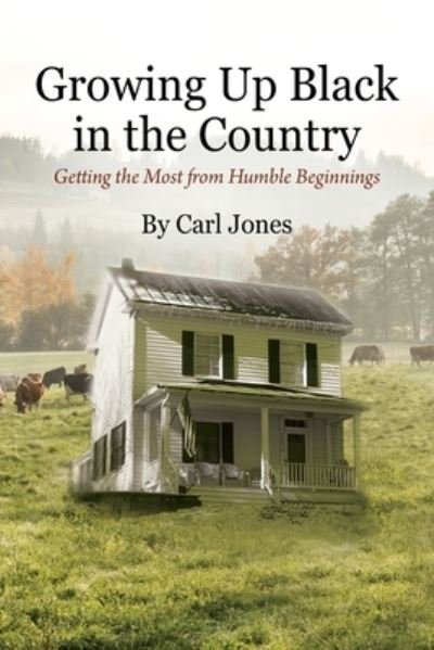 Cover for Carl Jones · Growing up Black in the Country (Bog) (2022)