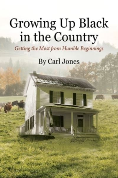 Cover for Carl Jones · Growing up Black in the Country (Bok) (2022)