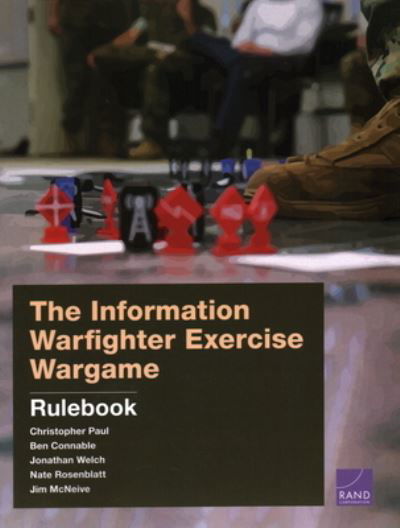 Cover for Christopher Paul · The Information Warfighter Exercise Wargame: Rulebook (Paperback Book) (2021)