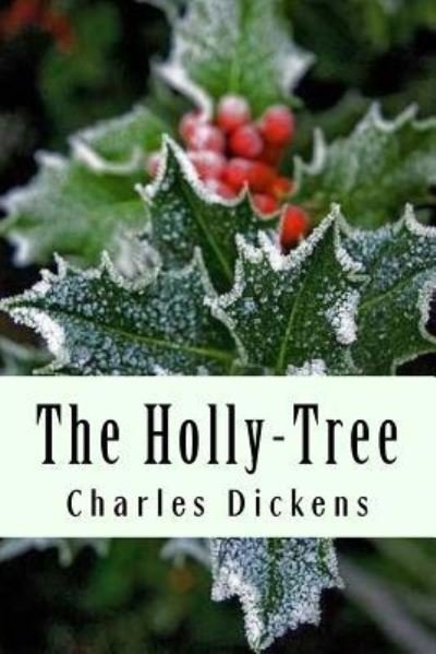 Cover for Dickens · The Holly-Tree (Paperback Book) (2017)