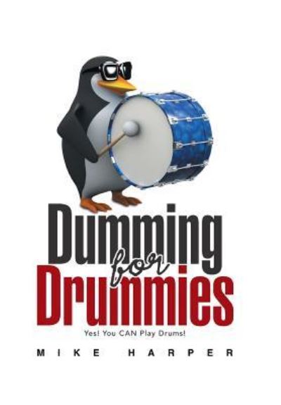 Cover for Mike Harper · Dumming for Drummies (Hardcover Book) (2018)
