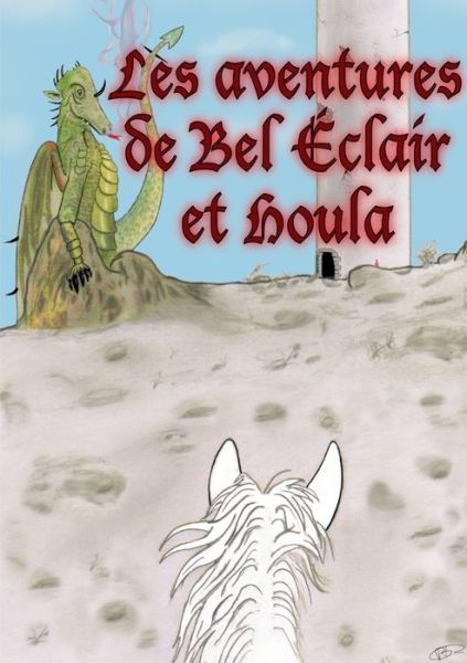 Cover for Boris Tzaprenko · Les aventures de Bel Eclair et Houla (Paperback Book) (2021)