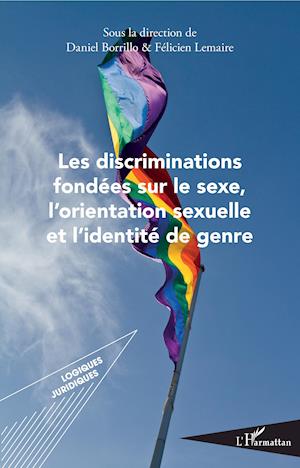Cover for Daniel Borrillo · Les discriminations fondées sur le sexe, l'orientation sexuelle et l'identité de genre (Paperback Book) (2020)