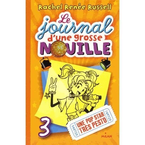 Cover for Rachel Renee Russell · Journal d'une grosse nouille 3: une pop star tres pesto (MERCH) (2013)