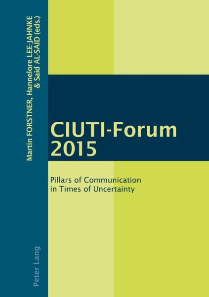 Cover for CIUTI-Forum 2015: Pillars of Communication in Times of Uncertainty (Paperback Book) [New edition] (2017)