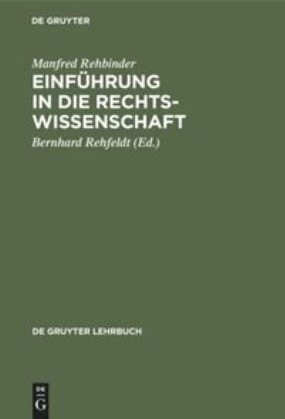 Einfuerung in die Rechtswissenschaft - Manfred Rehbinder - Książki - De Gruyter, Inc. - 9783110097238 - 1 kwietnia 1983