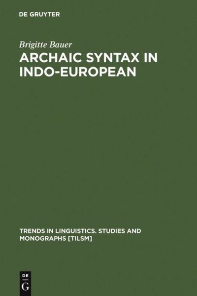 Cover for B. Bauer · Archaic Syntax in Indo-Europ. (Book) (2000)
