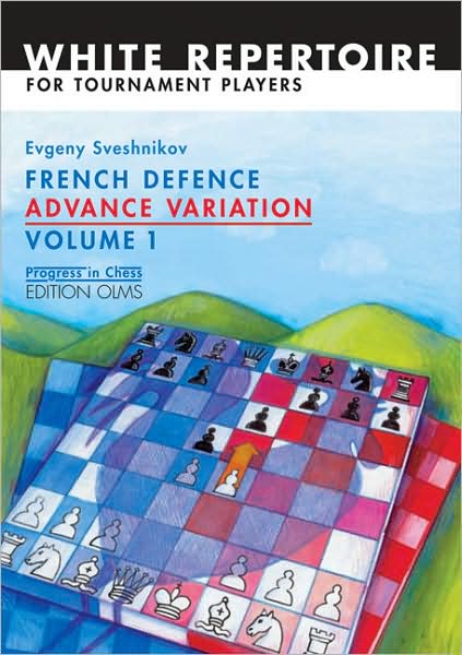 Cover for Evgeny Sveshnikov · French Defence Advance Variation: Volume 1 -- The Basic Course (Paperback Book) (2007)