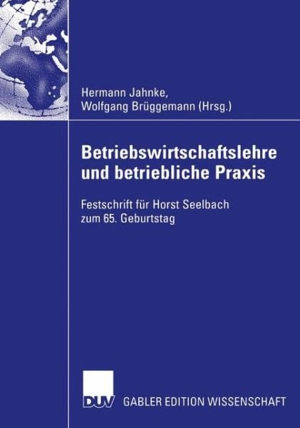 Cover for Hermann Jahnke · Betriebswirtschaftslehre und Betriebliche Praxis (Paperback Book) [Softcover reprint of the original 1st ed. 2003 edition] (2012)