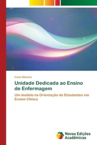Cover for Oliveira · Unidade Dedicada ao Ensino de (Book) (2018)