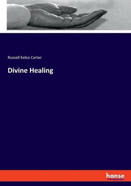 Cover for Carter · Divine Healing (Bok) (2019)