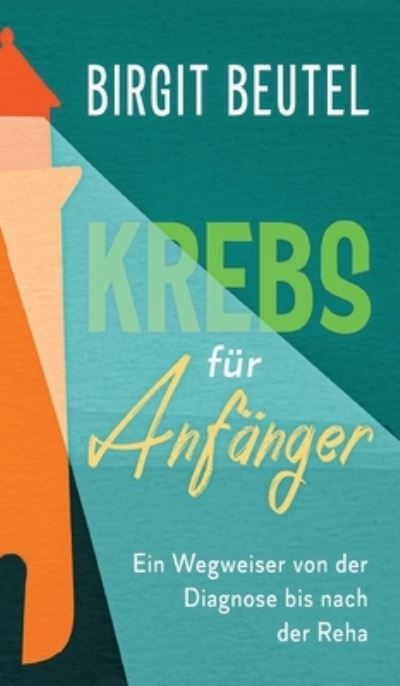 Cover for Beutel · Krebs für Anfänger (Book) (2020)