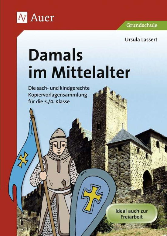 Cover for Lassert · Damals im Mittelalter (Book)