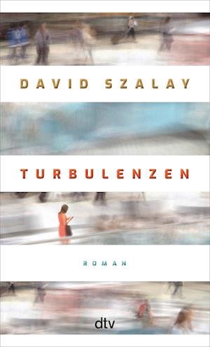 Cover for David Szalay · Turbulenzen (Bog) (2022)
