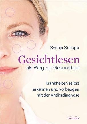 Cover for Svenja Schupp · Gesichtlesen als Weg zur Gesundheit (Book) (2022)