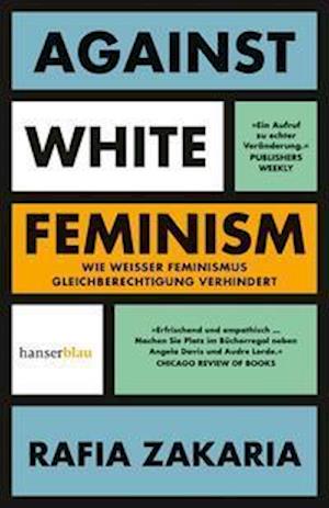 Cover for Rafia Zakaria · Against White Feminism (Paperback Book) (2022)