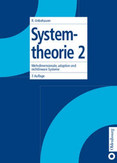 Cover for Unbehauen, Rolf (Friedrich-Alexander-Universitat Erlangen-Nurnberg Germany) · Systemtheorie 2 (Hardcover Book) [German edition] (1998)