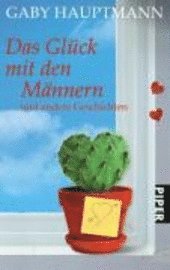 Cover for Gaby Hauptmann · Piper.06323 Hauptmann.Glück m.d.M (Book)