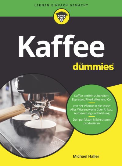 Kaffee fur Dummies - Fur Dummies - Michael Haller - Książki - Wiley-VCH Verlag GmbH - 9783527721238 - 1 listopada 2023