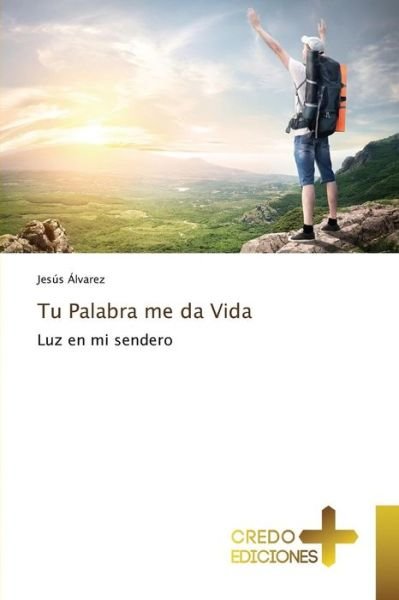 Cover for Alvarez Jesus · Tu Palabra Me Da Vida (Paperback Book) (2015)