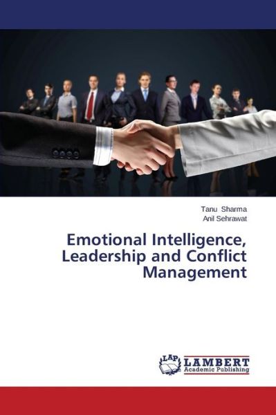 Cover for Anil Sehrawat · Emotional Intelligence, Leadership and Conflict Management (Paperback Book) (2014)