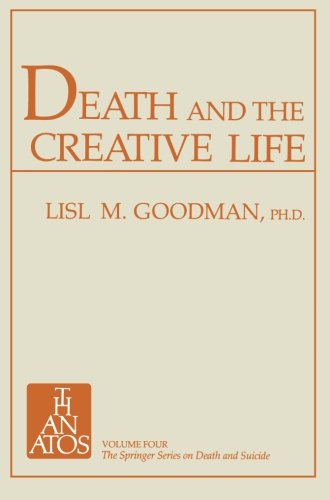 Cover for Lisl Marburg Goodman · Death and the Creative Life: Conversations with Prominent Artists and Scientists - The Springer Series on Death and Suicide (Paperback Book) [2nd ed. 1981. Softcover reprint of the original 2n edition] (1981)