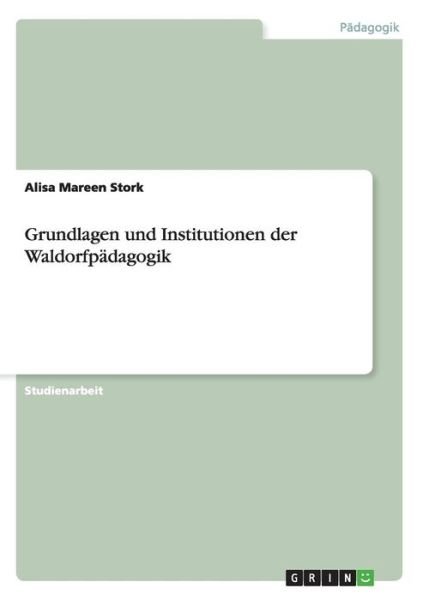 Grundlagen und Institutionen der - Stork - Bøger -  - 9783668202238 - 6. maj 2016