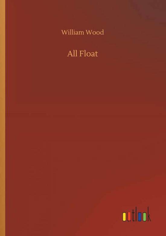 Cover for Wood · All Float (Buch) (2018)