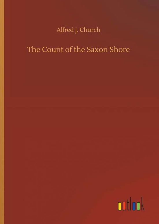 Cover for Church · The Count of the Saxon Shore (Book) (2018)