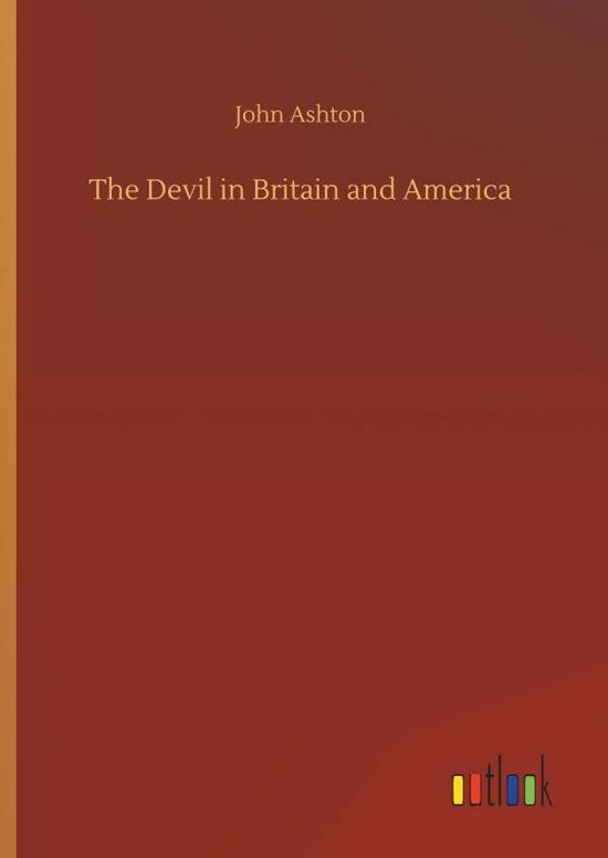 Cover for Ashton · The Devil in Britain and America (Buch) (2019)