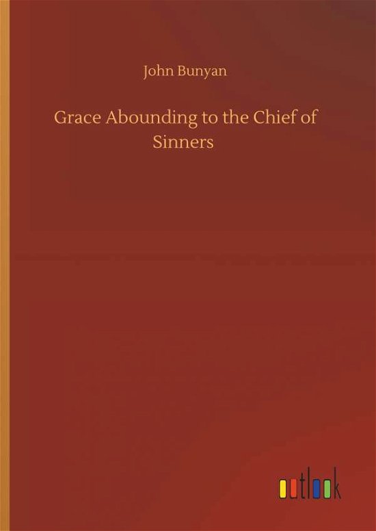 Cover for Bunyan · Grace Abounding to the Chief of (Buch) (2019)