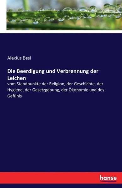Cover for Besi · Die Beerdigung und Verbrennung der (Book) (2016)