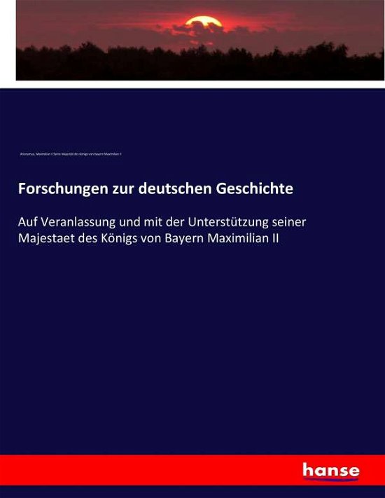 Cover for Anonymus · Forschungen zur deutschen Gesc (Bog) (2017)