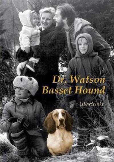 Cover for Heinke · Dr. Watson Basset Hound (Book) (2017)