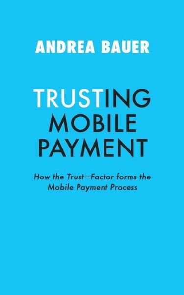 Cover for Bauer · Trusting Mobile Payment (Book) (2017)