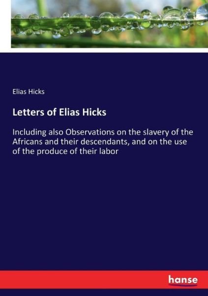 Cover for Hicks · Letters of Elias Hicks (Bog) (2017)