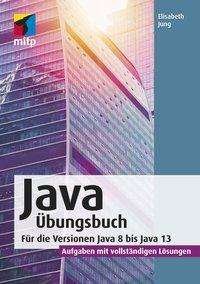 Java Übungsbuch - Jung - Bøger -  - 9783747501238 - 