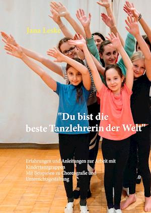 Cover for Jana Leske · Du bist die beste Tanzlehrerin der Welt (Hardcover Book) (2019)